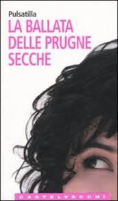 Book Cover: La Ballata Delle Prugne Secche