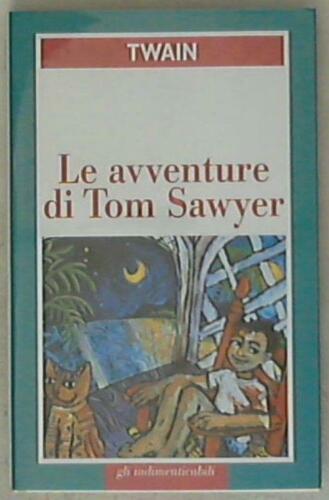 Book Cover: Le Avventure Di Tom Sawyer