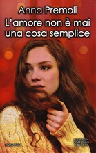 Book Cover: L'Amore Non E' Mai Una Cosa Semplice