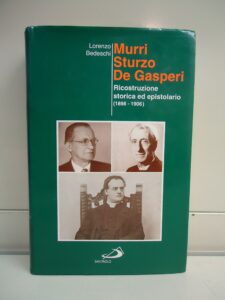 Book Cover: Murri Sturzo De Gasperi Ricostruzione storica ed epistolario(1898-1906)