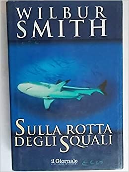 Book Cover: Sulla Rotta Degli Squali